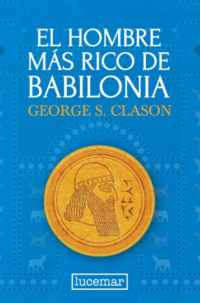 EL HOMBRE MAS RICO DE BABILONIA