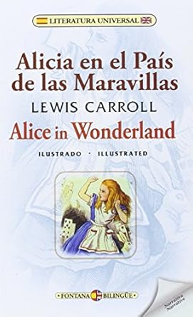 ALICIA EN EL PAIS DE LAS MARAVILLAS (BILINGUE)