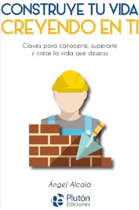 CONSTRUYE TU VIDA CREYENDO EN TI