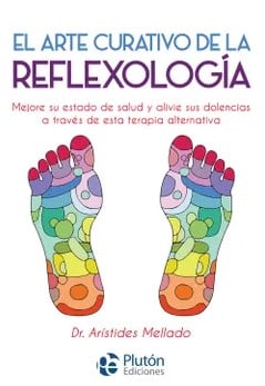 EL ARTE CURATIVO DE LA REFLEXOLOGIA