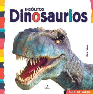 INSOLITOS DINOSAURIOS AULA DEL SABER