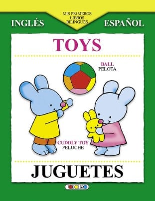 MIS PRIMEROS JUGUETES BILINGUE TOYS
