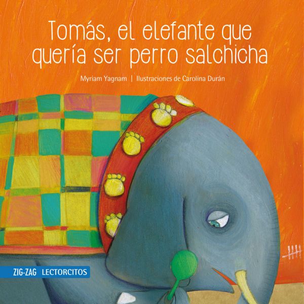 TOMÁS, EL ELEFANTE QUE QUERIA SER PERRO SALCHICHA