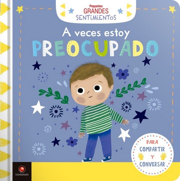 PEQUEÑOS GRANDES SENTIMIENTOS: A VECES ESTOY PREOCUPADO
