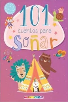101 CUENTOS PARA SOí‘AR