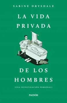 LA VIDA PRIVADA DE LOS HOMBRES