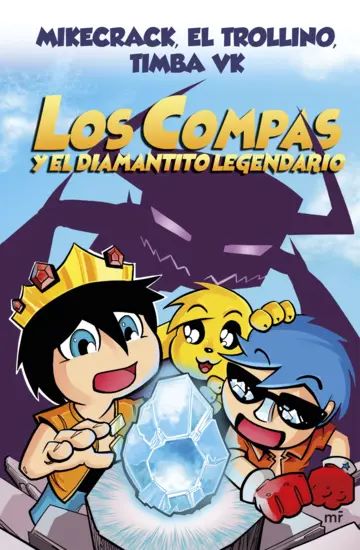LOS COMPAS Y EL DIAMANTITO LEGENDARIO 1