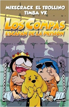 LOS COMPAS ESCAPAN DE LA PRISIÓN 2