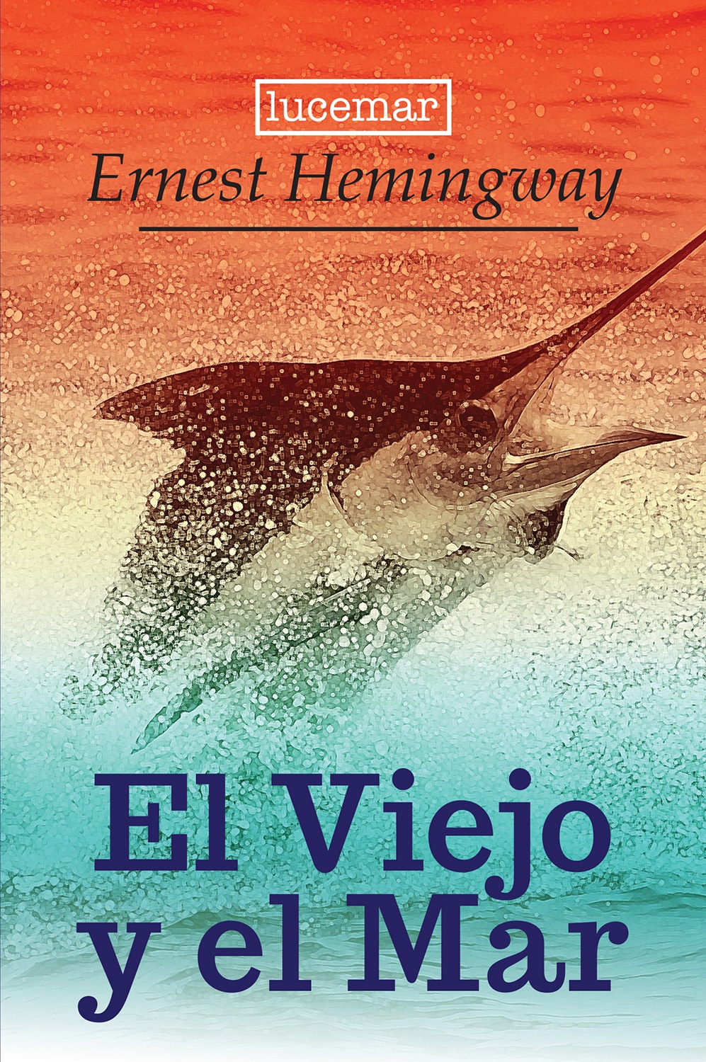 EL VIEJO Y EL MAR