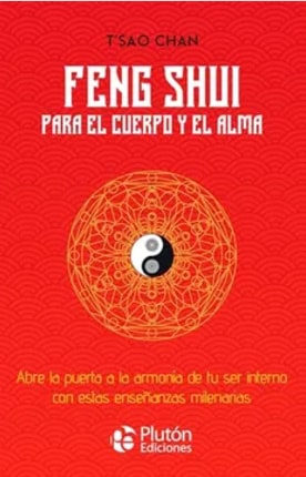 FENG SHUI PARA EL CUERPO Y EL ALMA