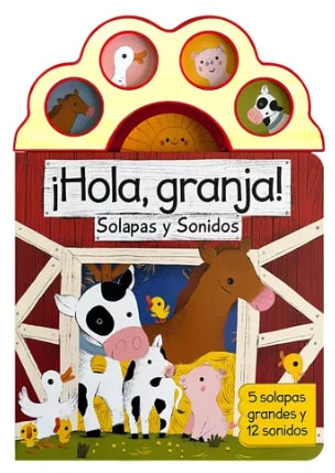 ¡HOLA, GRANJA! (SOLAPAS Y SONIDOS)