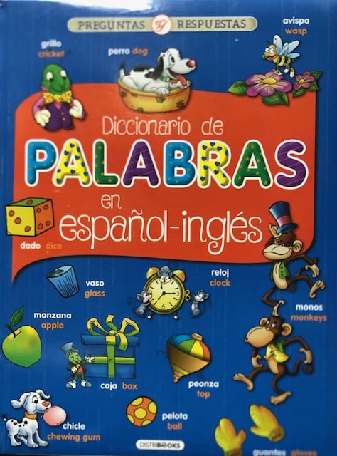 PREGUNTAS Y RESPUESTA DICCIONARIOS DE PALABRAS BILINGíœE
