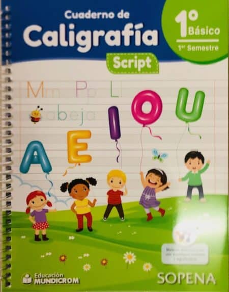 CALIGRAFIA LINEAL 1RO BASICO 1ER SEMESTRE-SCRIPT -SOPENA