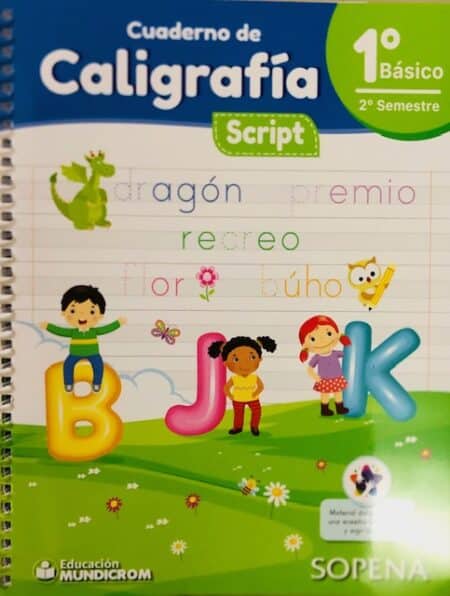 CALIGRAFIA LINEAL 1RO BASICO 2DO SEMESTRE-SCRIPT -SOPENA