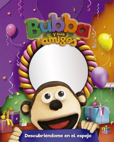 BUBBA Y SUS AMIGOS - DESCUBRIÉNDOME EN ESPEJO