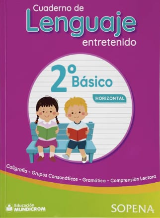 CUADERNO DE LENGUAJE ENTRETENIDO - 2DO BASICO-HORIZONTAL-SOPENA