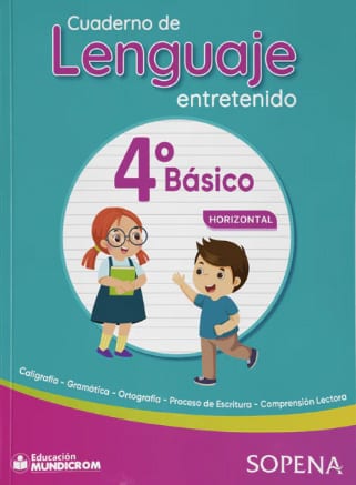 CUADERNO DE LENGUAJE ENTRETENIDO - 4TO BASICO-HORIZONTAL-SOPENA