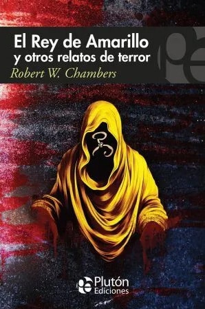 EL REY AMARILLO Y OTROS RELATOS DEL TERROR